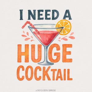 Cocktail enorme PNG, Clipart divertente con umorismo da bere, File di umorismo per adulti, Arte per feste al bar, Download digitale, Design per maglietta, PNG per addio al nubilato