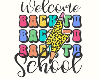 Welcome Back to School PNG, 1st Day of School PNG, Back to School Kids PNG, Hello School png, Happy First Day of School, Sublimation Design