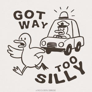 Got Too Silly Goose PNG, Funny Goose Design, Silly Goose Jail, Honk Honk PNG, Cartoon Goose Image, Goose Illustration, Funny Goose Clipart