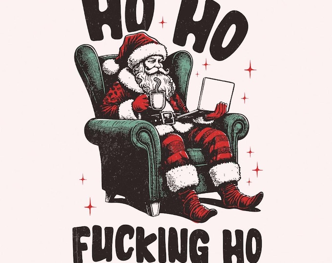 Funny Christmas Png, Retro Christmas Png, Santa Holiday Humor, Naughty Santa, Merry Christmas Png, Snarky Humor, Christmas Vibes, Ho Ho Ho
