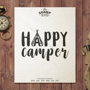 Campista feliz SVG - Camping SVG - Citas / Refranes - Vida de campamento svg - Archivos de corte / archivos de corte - Para Cricut, Silhouette y más