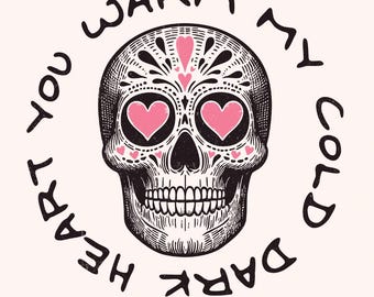 Funny Valentine PNG, Skeleton Digital Download, Skull Sublimation, Gothic Valentine, Cold Dark Heart, Love, Sublimate, Valentines Day png