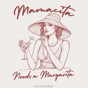 Mamacita Needs A Margarita PNG, Grafica retrò stampabile, PNG a sublimazione, Illustrazione vintage, Download digitale, Cocktail estivo PNG