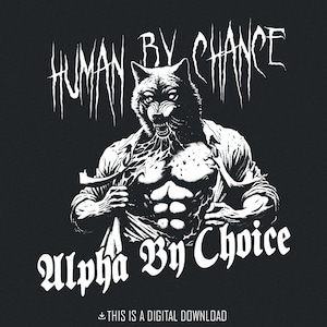 Chemise loup alpha, humain drôle par hasard Alpha par choix Png, téléchargement de chemise drôle, impressions drôles sur l'autisme, graphique empathique, sublimation mignonne