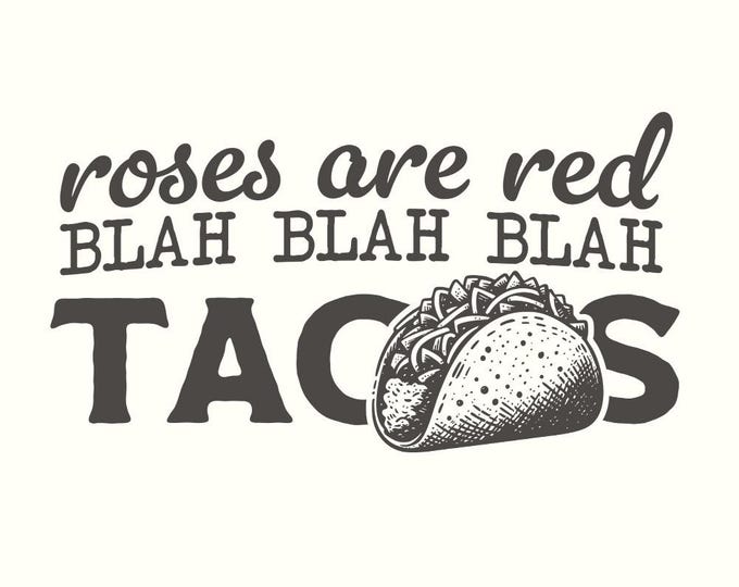 Tacos PNG, Funny Valentines Day Sublimation Designs, Taco Valentine's Day PNG, Instant Digital Download, Roses Are Red png