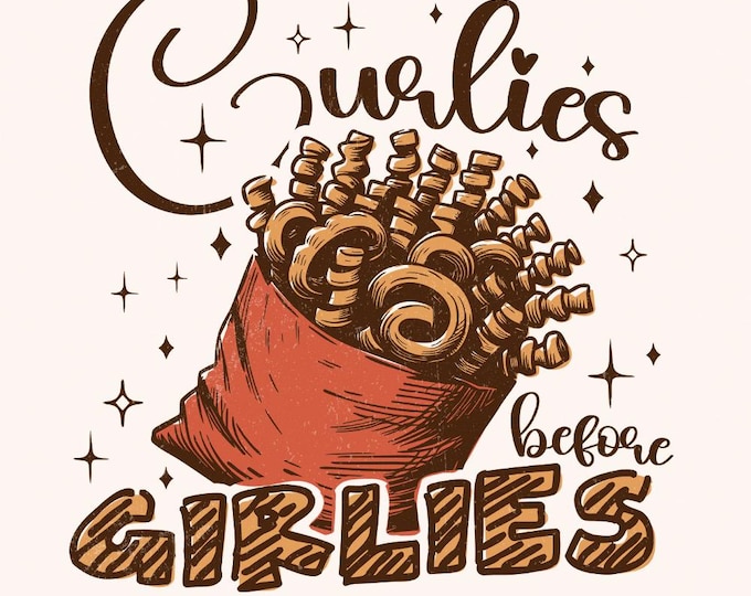 Curlies Before Girlies PNG, Valentine Day Sublimation, Digital Design Download, Little Boy PNG, Funny Vday Sublimation, Curly Fries PNG