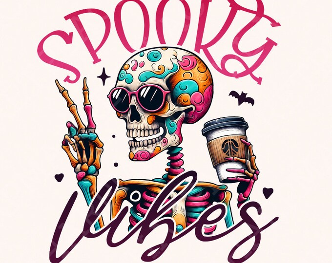 Spooky Vibes Png, Spooky Season Png, Halloween Png, Halloween T Shirt Png, Bestseller Halloween Png, Halloween Digital Design, Skeleton