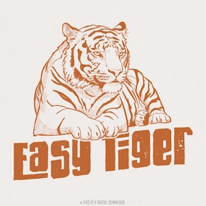 Retro Tiger Design, Trendy PNG, Humorous Sublimation, Vintage Graphic PNG, Easy Tiger PNG, T-Shirt Graphic, Digital Download, Transparent