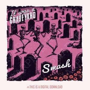 Graveyard Smash PNG, Halloween PNG, Spooky png, Trendy PNG, Vintage Halloween, Retro Halloween png, Dancing Skeleton png, Spooky Season png