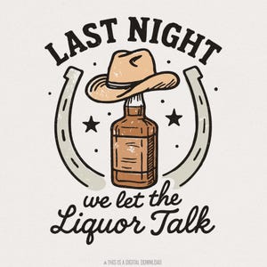 Hier soir, nous avons laissé parler l'alcool PNG, drôle de whisky Western PNG, téléchargement numérique fête de la musique country, chapeau de cowboy fer à cheval chemise Art