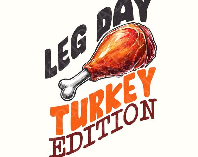 Retro Leg Day Turkey Edition PNG, Thanksgiving Design, Sublimation DTG DTF, Funny Turkey Humor, Instant Download, Fall Graphic