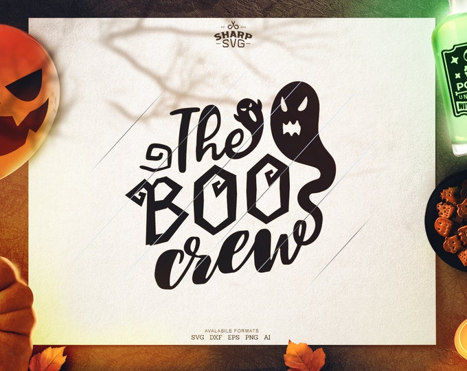 The BOO Crew SVG - SVG Files for Cricut - Halloween svg Files  - Pumpkins svg - halloween quotes svg - halloween silhouette