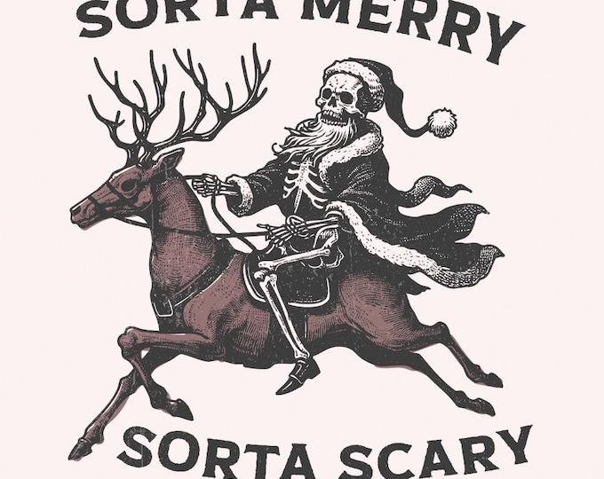 Sorta Merry Sorta Scary PNG, Skeleton Christmas PNG, Festive Clipart, Cute Skeleton Art, Halloween Christmas, Christmas Sublimation Design