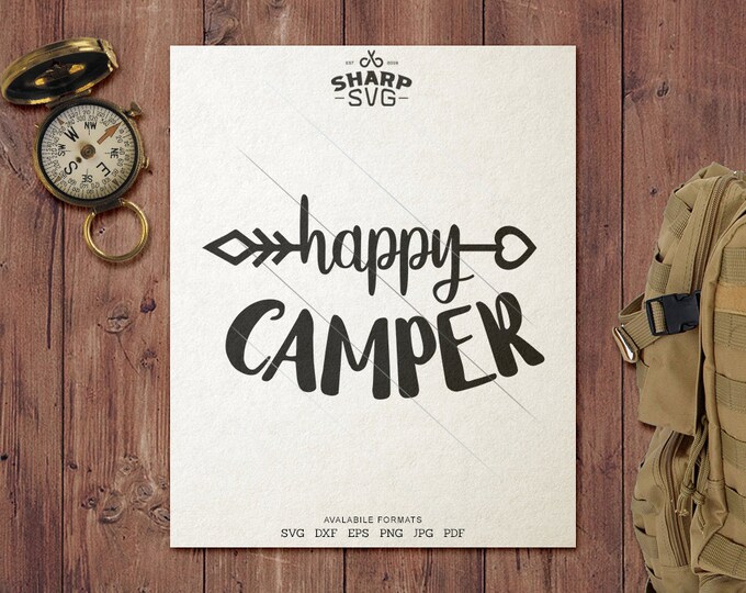 Happy Camper SVG - Camping SVG - Quotes / Sayings - Camping Life svg - Cutting files / cut files - For Cricut, Silhouette and more