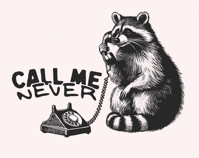 Call Me Never PNG, Valentines Day Sublimation Design, Retro Valentine PNG, Funny Raccoon Valentines PNG, Trendy Valentine Digital Download