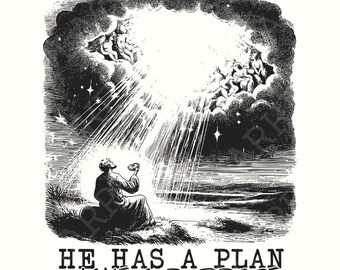 He Has a Plan I Have a Purpose Png, Christian Digital Download, Inspirational Sublimation Design, Jesus Religious Png, Christian Quotes