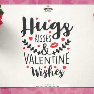 Câlins, bisous et voeux de la Saint-Valentin SVG | Saint Valentin SVG citations SVG - fichiers svg Cricut - Silhouette coupé fichiers - amour svg