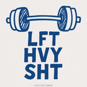 LFT HVY SHT png, Palestra png, Sollevamento pesi png, Sollevamento pesi png, Allenamento png, Maglietta da palestra png, Pesi png, Motivazionale png, pngFile png