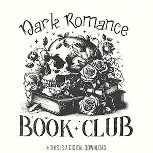 Dark Romance Book Club PNG, Book Lover, Bookish Png, Smut Lover Gift, Dark Romance Book, Spicy Book Lover, Morally Grey, Book Sublimation