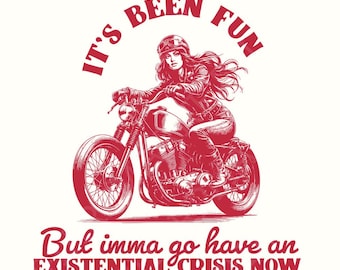 Trendy Existential Crisis PNG, Y2K Retro Aesthetic, Mental Health Sublimation, Funny Sarcastic Design, Sticker, T-Shirt, Motorcycle Art