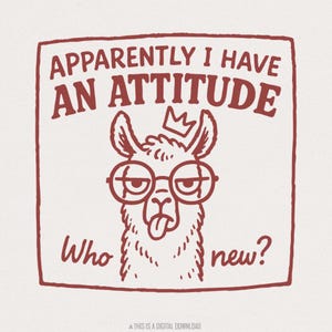Llama con actitud, PNG, camiseta con llama con actitud divertida, ¿Quién lo diría? PNG sarcástico para impresión DTG, descarga digital para camisetas