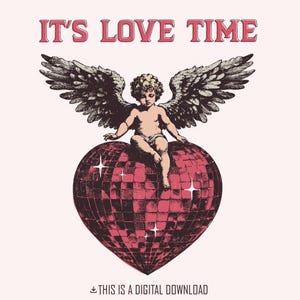C'est l'heure de l'amour png, Saint Valentin png, Cupidon rétro, png coeur xoxo, png coeur disco, Saint Valentin png, amour png, sublimation design