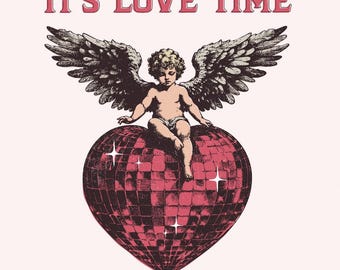 It's Love Time png, Valentine's Day Png, Retro Cupid Png, Heart Xoxo Png, Disco Heart Png, Valentines Day Png, Love Png, Sublimation Design