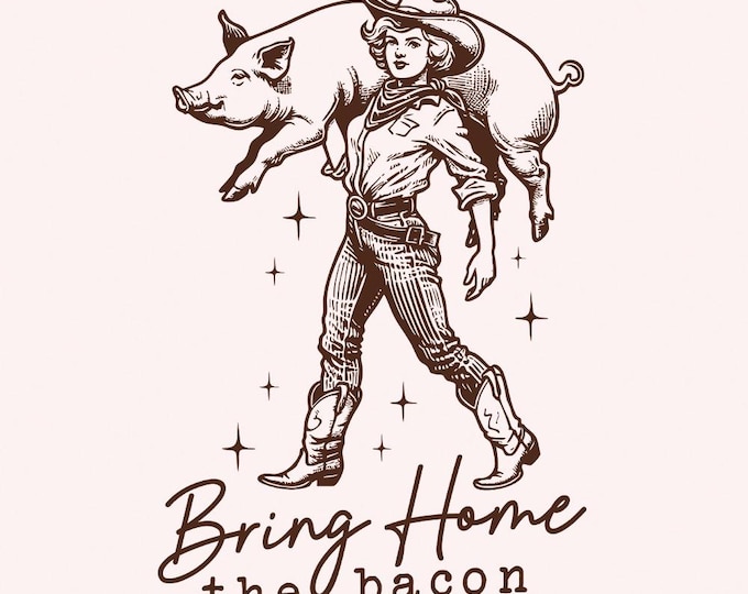 Bring Home the Bacon Retro Cowgirl png, Rodeo Cowboy PNG, Country Western Graphic Tee, Ranch Life, Cute Pig Vintage Illustration Download