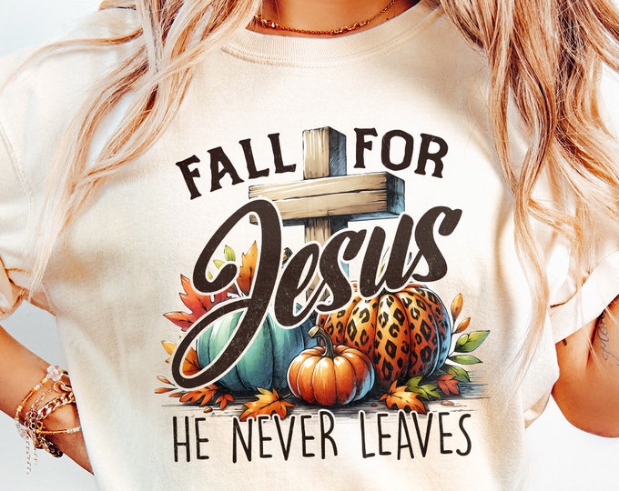 Fall for Jesus PNG, Fall Sublimation Designs, Thanksgiving Png, Faith Png, Christian Png, Pumpkin Png, Autumn Png, Western Png, Fall Designs