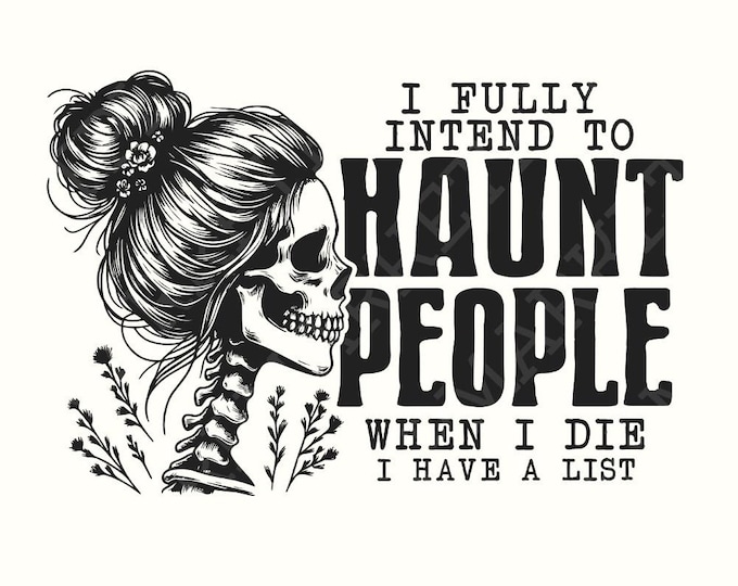 I Fully Intend To Haunt People Png, Funny Halloween Png, Retro Halloween Png, Sublimation Designs, Spooky Season png, Stay Spooky Png
