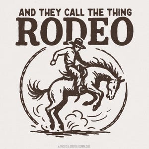 E chiamano la cosa Rodeo PNG, Cowboy occidentale a cavallo, Arte del rodeo country, Design per maglietta del selvaggio West, Download digitale, Stile retrò