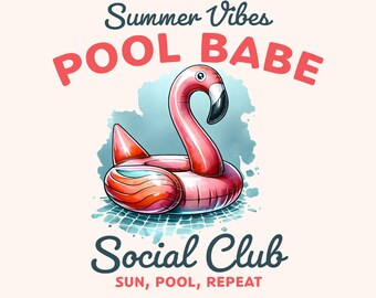 Cute Pool Babe PNG, Summer Sublimation Design, Beach Vibes, Flamingo Swimming Ring, Retro Summer Png, Social Club, Trendy Shirt Print