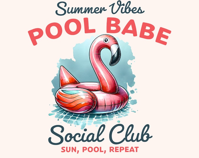 Cute Pool Babe PNG, Summer Sublimation Design, Beach Vibes, Flamingo Swimming Ring, Retro Summer Png, Social Club, Trendy Shirt Print