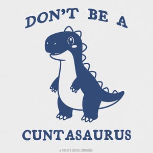 Non essere un Cuntasaurus PNG, detto divertente sui dinosauri, umorismo per adulti, download digitale, regali scherzosi, clip art, design per magliette, regali divertenti