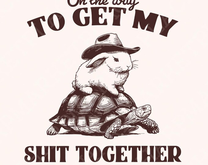 On my Way to Get my Shit Done PNG, Funny Bunny Shirt PNG, Funny PNG, Sarcastic png, Motivational png, Retro Rabbit png, Trendy Vintage