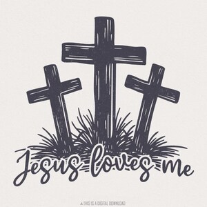 Jésus m'aime PNG, sublimation chrétienne trois croix, verset de la Bible foi Clipart, religieux Pâques PNG, inspiration art de la chemise