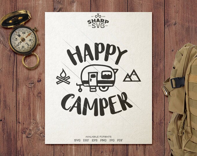 Happy Camper SVG - Camping SVG - Quotes / Sayings - Camping Life svg - Cutting files / cut files - For Cricut, Silhouette and more