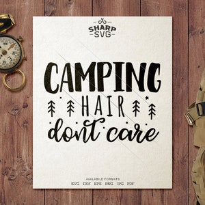 Camp Hair Dont Care SVG - Camping SVG - Citas / Refranes - Camping Life svg - Archivos de corte / archivos de corte - Para Cricut, Silhouette y más