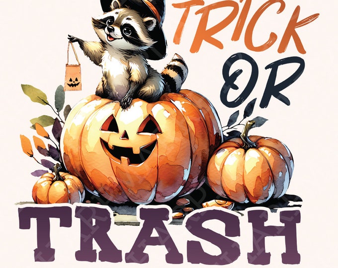 Trick or Trash Png, Raccoon Png, Halloween Png, Feral Girl, Trick or Trashy, Raccoon Halloween, Feral Halloween, Autumn Png, Cute but Feral