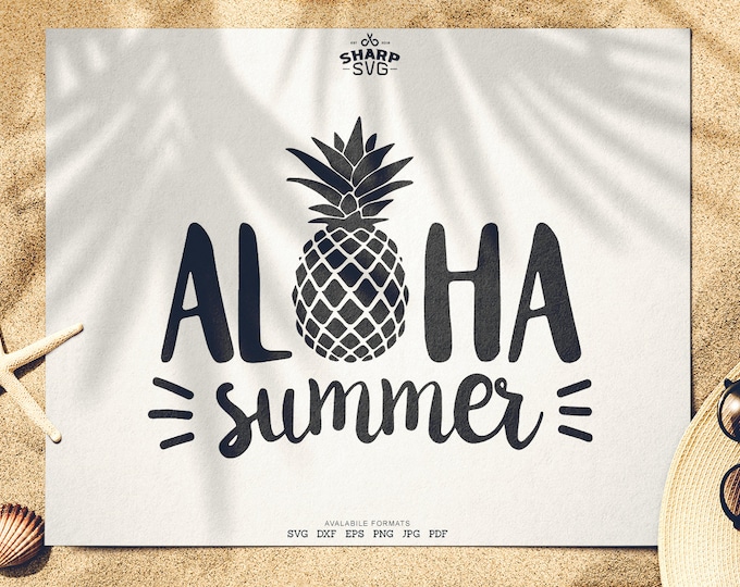 Aloha Summer SVG - Summer SVG - Quotes / Sayings - Summer Time svg - Cutting files / cut files - For Cricut, Silhouette