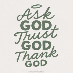 Chiedi a Dio, dì a Dio, ringrazia Dio png, citazione religiosa cristiana download digitale, fede png, motivazionale e ispiratrice png, fidati di Dio png