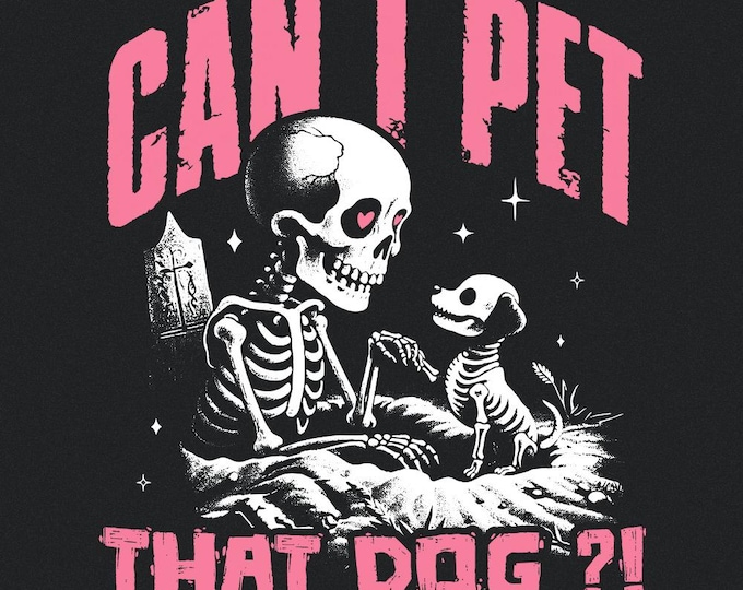 Can I Pet That Dog PNG, Skeleton Dog PNG, Halloween Dog PNG, Funny Halloween png, Dog Skeleton, Spooky Dog png, Dog Mom png, Digital