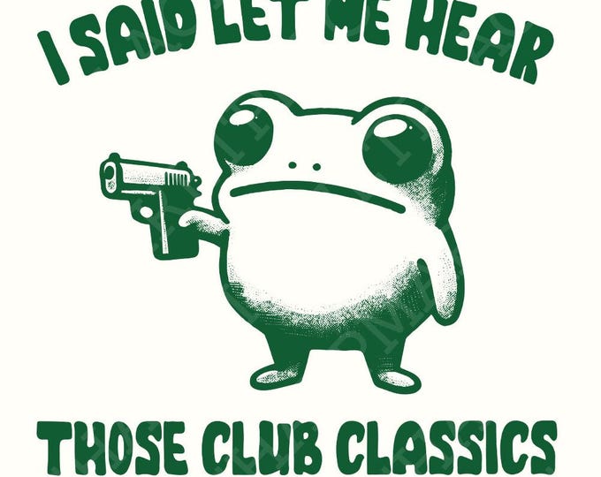 Funny Frog with Gun PNG, Retro Meme Style Art, Club Classics Music Humor, Quirky Frog Clipart, Transparent Digital Download