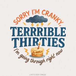 Desculpe, estou irritado, aniversário horrível dos anos 30 PNG, bolo engraçado dos anos 30 PNG, download digital criativo de tempestade de raios, camiseta irritada dos anos 30