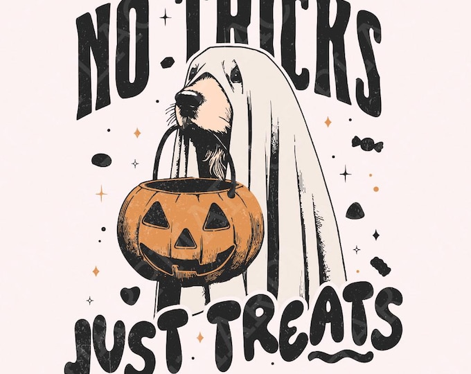 No Tricks Just Treats PNG, Trick Or Treat, Dog Halloween Png, Ghost Halloween png, Spooky Season Png, Retro Halloween PNG, Sublimation