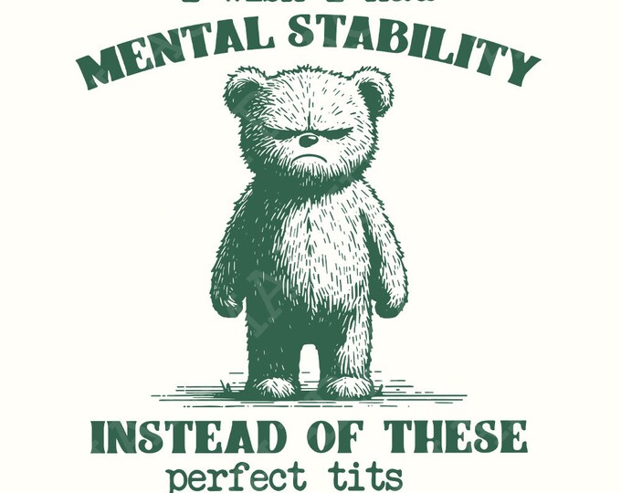 Funny Mental Health Meme PNG, Perfect Tits Quote, Self Love Humor, Motivational Digital Art, Sarcastic Bear, Anxiety Relief, Unique Gift
