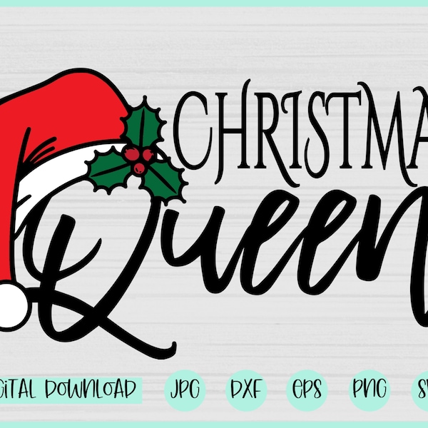 Christmas Queen SVG, Christmas svg, Queen svg, Santa hat svg, Christmas Queen shirt, Quarantine svg, xmas Queen SVG, xmas svg