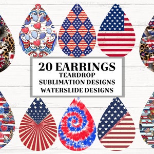 May include: Twenty teardrop-shaped earring designs featuring various patriotic themes, including American flags, stars, stripes, and red, white, and blue patterns. The designs are suitable for sublimation and waterslide applications.