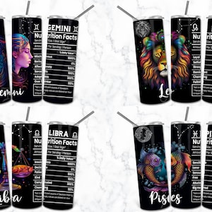 May include: Black stainless steel tumblers featuring zodiac signs Gemini, Leo, Libra, and Pisces. Each tumbler has a unique design with the zodiac symbol, name, and a "Nutrition Facts" label. Includes a straw.