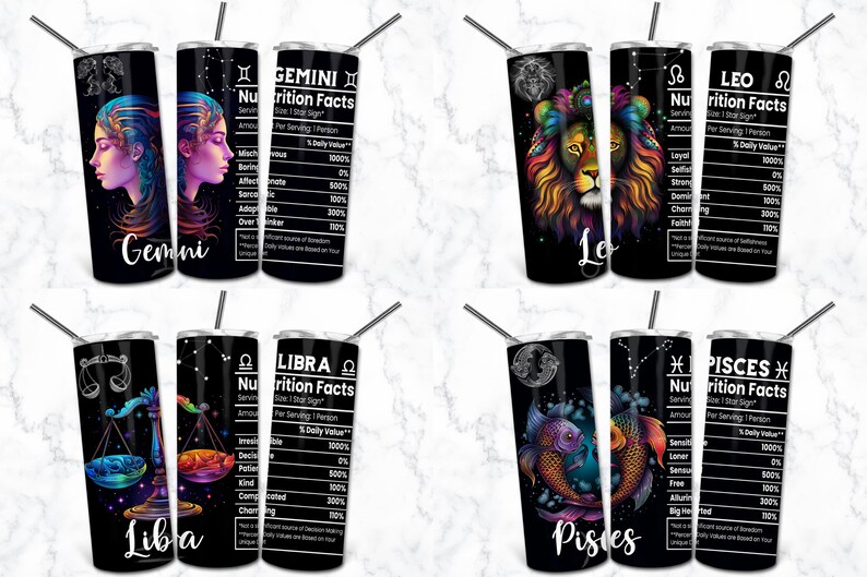 May include: Black stainless steel tumblers featuring zodiac signs Gemini, Leo, Libra, and Pisces. Each tumbler has a unique design with the zodiac symbol, name, and a "Nutrition Facts" label. Includes a straw.